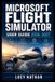 Microsoft Flight Simulator User Guide 2026-2027