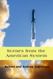 Scenes Independently Published Scenes from the American System Paperback