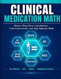 CLINICAL Independently Published Clinical Medication Math