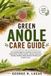 GREEN Independently Published Green Anole Care Guide Paperback