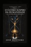 O.juizo O último suspiro da humanidade: O.juizo dos deuses: 4