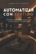 Automatizar Bol Automatizar Con Sentido Paperback