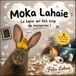 Moka Lahaie: Le lapin qui fait trop de niaiseries