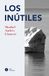 Los ISLA ELEFANTE Los inútiles Paperback