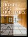 Homes Taschen 45th Edition- Homes For Our Time