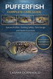 Pufferfish Pufferfish Complete Care Guide