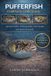 Pufferfish Pufferfish Complete Care Guide