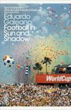 Football Penguin Classics Football in Sun and Shadow Paperback