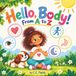 Hello, Body! From A to Z: An ABC Book of Body Clues, Feelings, Movement & More