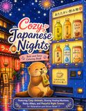 Cozy Japanese Nights: Bold and Easy Coloring Book