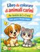 Libro da colorare con animali carini per bambini da 1 a 3 anni: Disegni semplici con forme grandi e contorni spessi