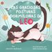 LAS GRACIOSAS POSTURAS DORMILONAS DE LEO