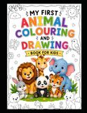 My First Animal Colouring and Drawing Book for Kids
