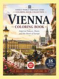 Vienna Coloring Book: Imperial Palaces, Music, and the Heart of Europe | UNESCO World Heritage Cities Coloring Book Collection