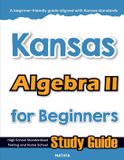 Kansas Algebra II for Beginners