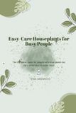Easy-Care Libri GmbH The Beginner's Houseplant Library- Easy-Care Houseplants for Busy People
