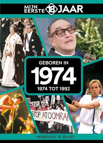 Geboren 1974: 1974 tot 1992