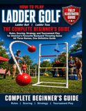 Ladder Golf Ladder Ball Ladder Toss: Fully Illustrated Edition