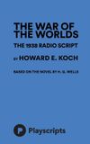 The Libri GmbH The War Of The Worlds - The 1938 Radio Script