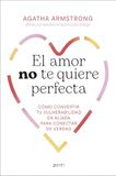 El Zenith El amor no te quiere perfecta Paperback