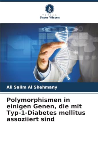 Polymorphismen DE Polymorphismen in einigen Genen, die mit Typ-1-Diabetes mellitus assoziiert sind