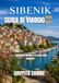 SIBENIK GUIDA DI VIAGGIO 2026-2027: Cattedrali, fortezze e il cuore della Dalmazia