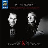 Sonic Rendezvous Naxos World Jon Hemmersam & Asal Malekzadeh - In The Moment (CD)