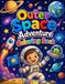 Outer Space Adventure Coloring Book