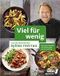 Viel Björn Freitag Viel für wenig: Clever kochen mit Björn Freitag – Tipps, Tricks und Rezepte aus der Sendung