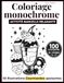 Coloriage Monochrome Adulte Anti Stress Gourmand: Activité Manuelle Relaxante Pour Se Détendre, Apaiser L'Esprit Et Retrouver Le Calme Intérieur Sans ... - 50 Illustrations De Gourmandises À Colorier