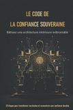 LE Bol Le Code de la Confiance Souveraine Paperback