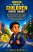 RAISE CHILDREN STREET SMART: Guía Práctica para Criar Niños Seguros, Seguros de Sí Mismos y Responsables, Desarrollar el Pensamiento Crítico, ... y Prepararlos para una Vida Independiente