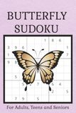Butterfly Sudoku Butterfly Sudoku Puzzles | For Relaxation and Focus| 6x9 inches, 110 Pages | 50+ Puzzles | Solutions Included