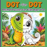 Dot to Dot: Animal puzzles for kids ages 4-8