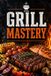 Grill Bol Grill Mastery