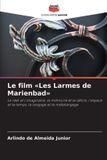 Le Editions Notre Savoir Le film Les Larmes de Marienbad Paperback