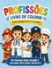 livro Profissões Livro de Colorir