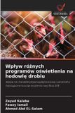 Wp¿yw OmniScriptum SRL Wplyw różnych programów oświetlenia na hodowlę drobiu