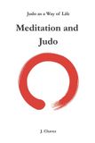 Meditation Independently Published Meditation and Judo