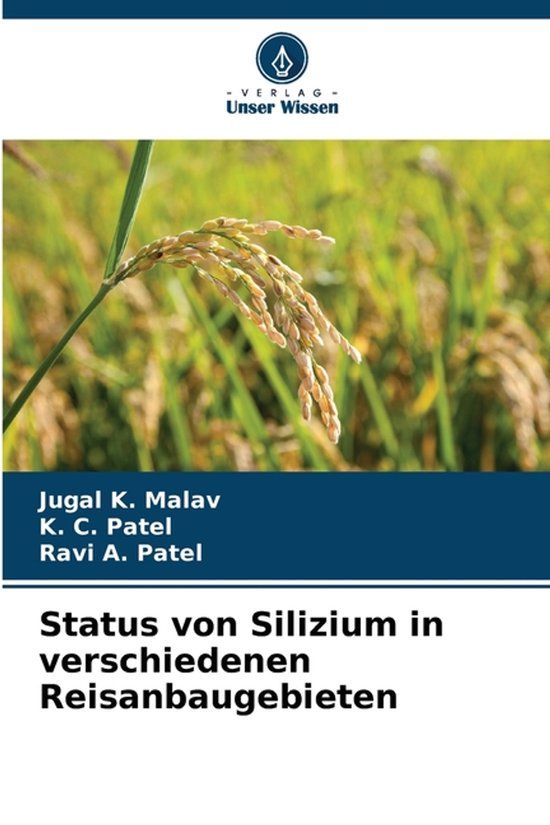 Status OmniScriptum SRL Status von Silizium in verschiedenen Reisanbaugebieten