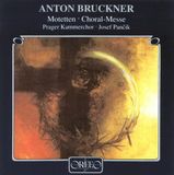 Orfeo Bruckner: Motetten / Choral Messe