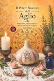 Il Libri GmbH Il Potere Nascosto dell' Aglio Paperback