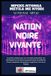 Nation Noire Vivante Manuel de souveraineté cognitive et communautaire Coafrwologique