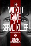 The Wicked Game of a Serial Killer: Whispers in Stone