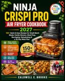 Ninja Crispi Pro Air Fryer Cookbook