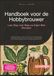 Handboek voor de Hobbybrouwer: Leer Stap voor Stap uw Eigen Bier Brouwen