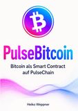 PulseBitcoin: Bitcoin als Smart Contract auf PulseChain