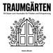 Traumgärten - Malbuch für Erwachsene: Blumen und Gärten motive zum Ausmalen für Frieden und Entspannung mit Brunnen, Brücken, Gartenwegen, Pergolen und blühenden Beeten
