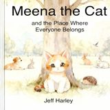 Meena Libri GmbH Meena the Cat and the Place Where Everyone Belongs