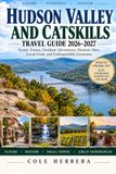 Hudson Valley and Catskills Travel Guide 2026–2027